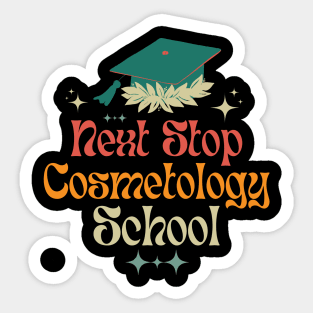 Next Stop Cosmetology School Sticker